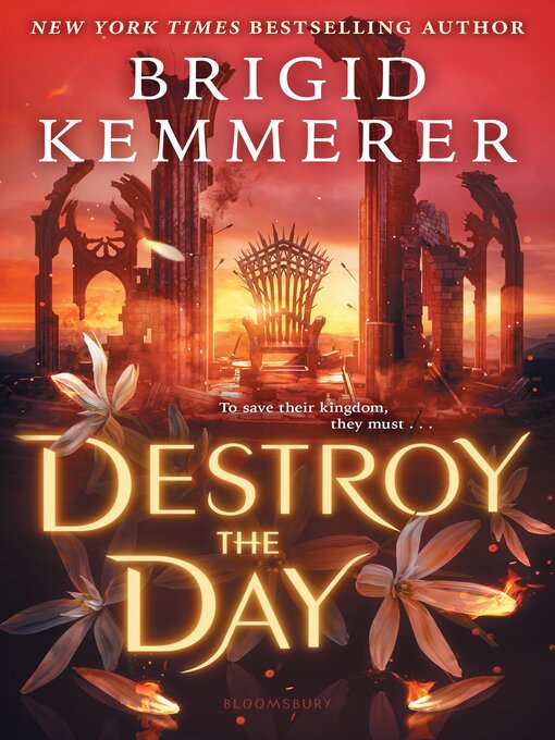 Title details for Destroy the Day by Brigid Kemmerer - Available